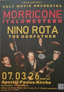 Poster van Luca Artioli Cult Movie Orchestra met muziek van Ennio Morricone en Nino Rota in de Apostel-Paulus-Kirche in Berlijn (2026)
